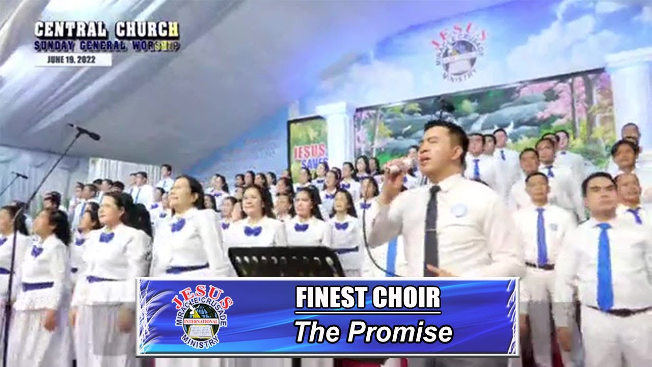 JMCIM | The Promise | Finest Choir | June 19, 2022