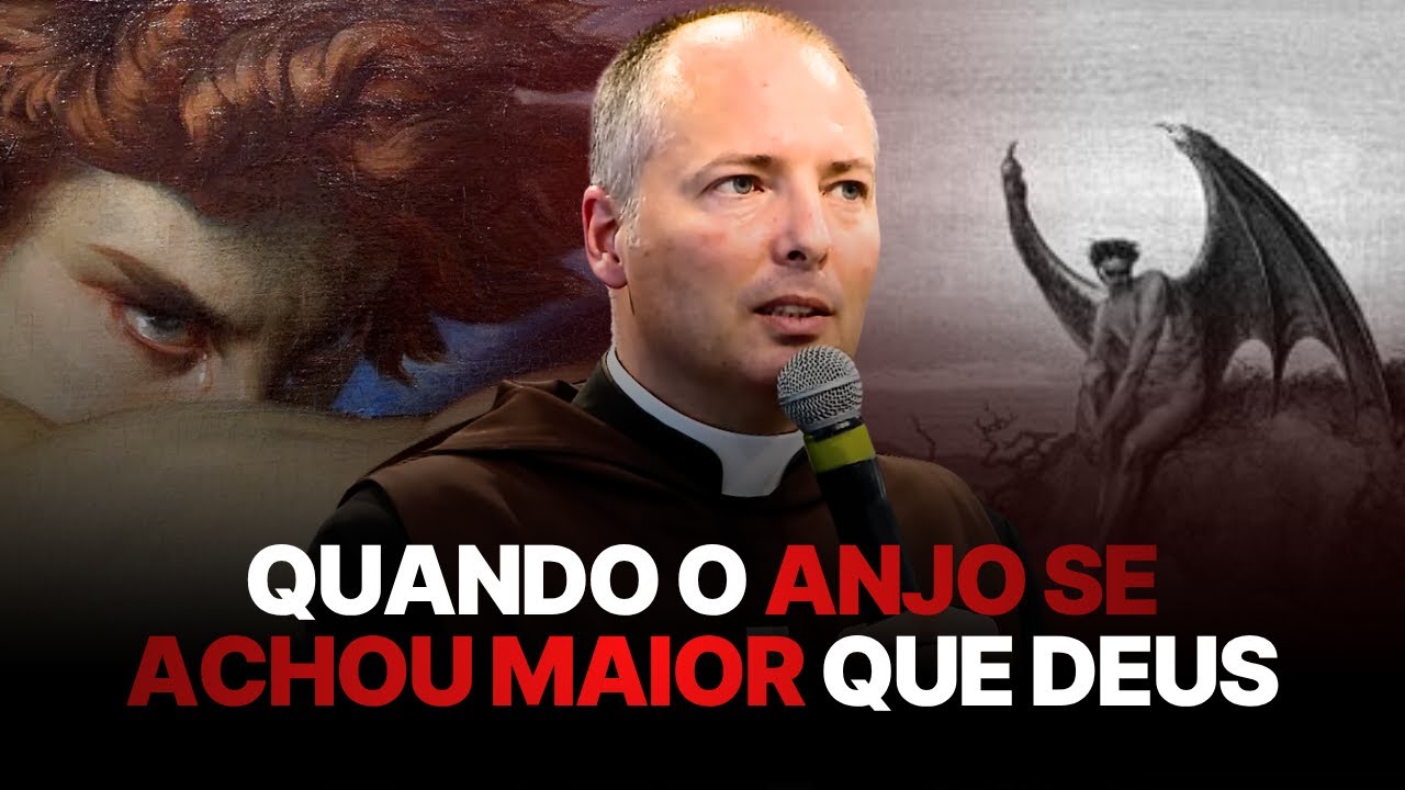 O que levou SATANÁS a se revoltar contra DEUS | PADRE DUARTE LARA