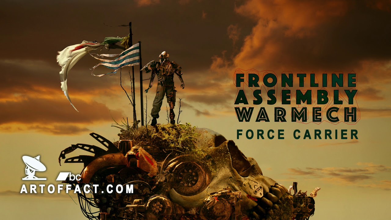 FRONT LINE ASSEMBLY #WarMech 