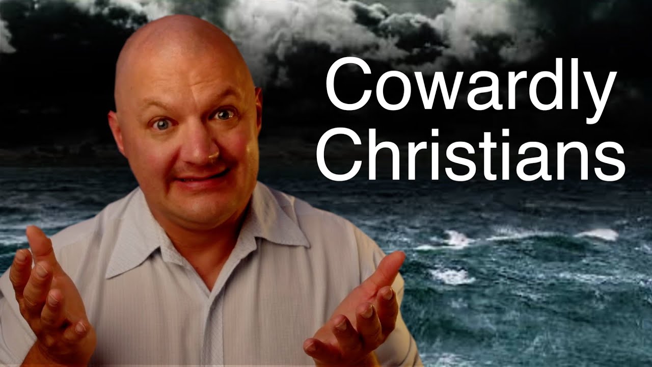 Cowardly Christians