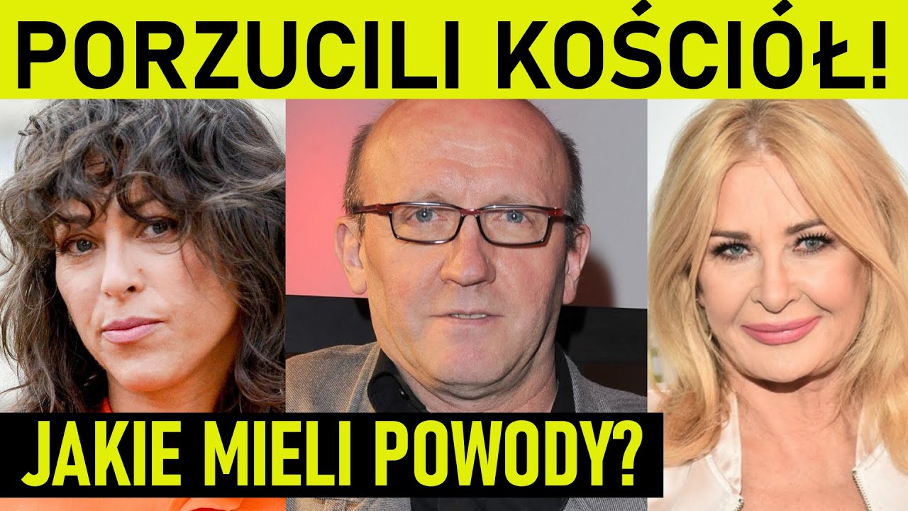 20 polskich gwiazd, kt&oacute;re porzuciły Kości&oacute;ł i się tego nie wstydzą. Jakie mieli powody?