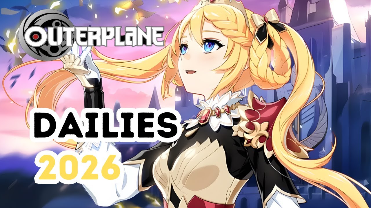 [Outerplane] DAILIES IN 2026 PLUS CONTENT PLAN