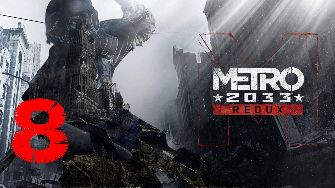 Lets Play [08] Kinder des Untergrunds | Metro 2033 Redux | German