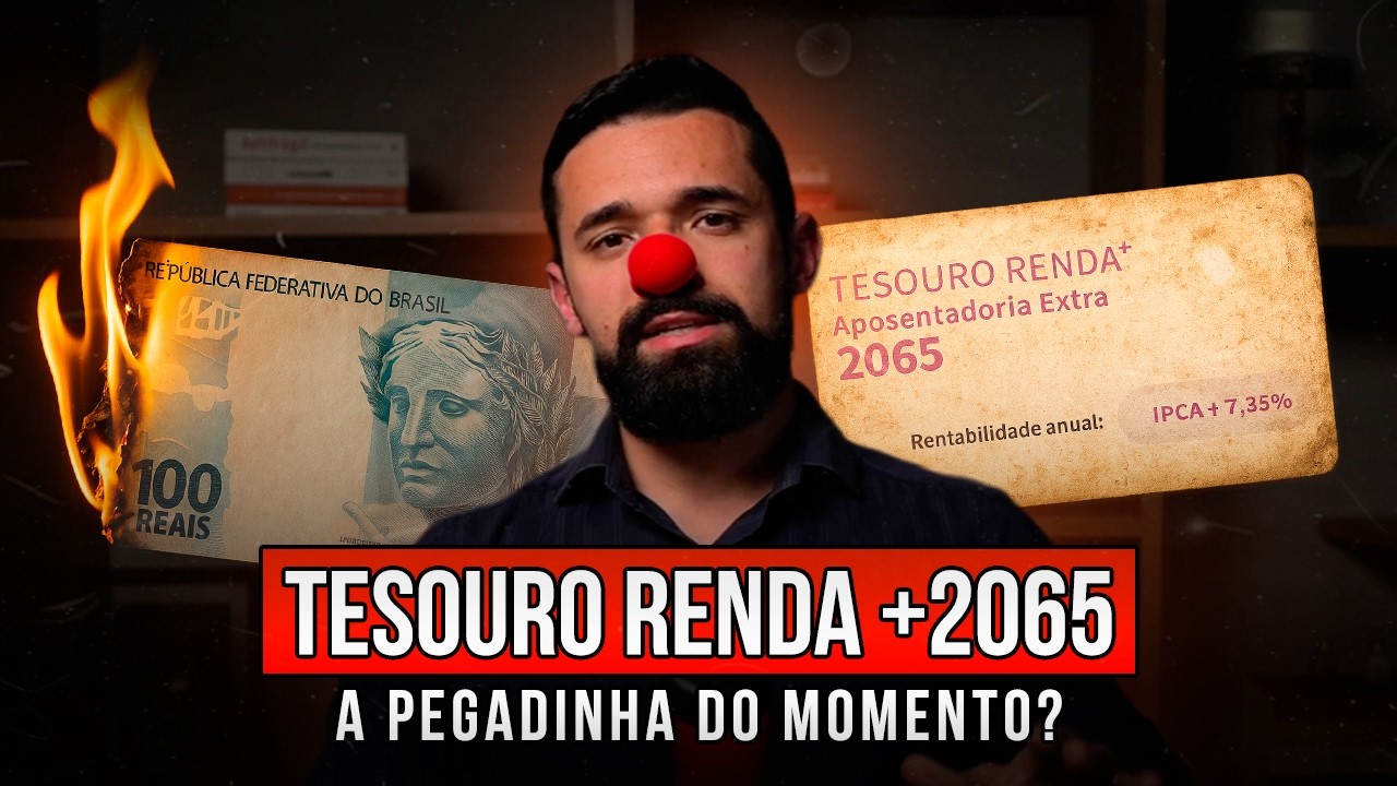 ⚠️ Armadilha: TESOURO RENDA+ 2065! Conheça a FACE OCULTA deste título | Análise completa