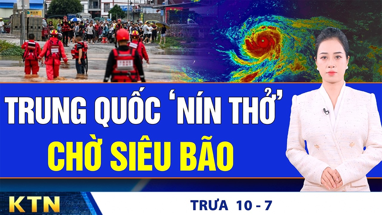 TRƯA 10/7: Si&ecirc;u b&atilde;o ho&agrave;n lưu 940.000 km2 sắp đổ bộ TQ; &Ocirc;t&ocirc; thiếu b&uacute;a ph&aacute; k&iacute;nh bị trượt đăng kiểm?