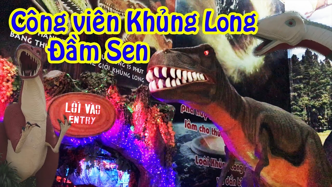 Đi công viên Khủng long Đầm Sen dịp nghỉ 30/4 thật vui và thú vị | Đoàn Nguyễn