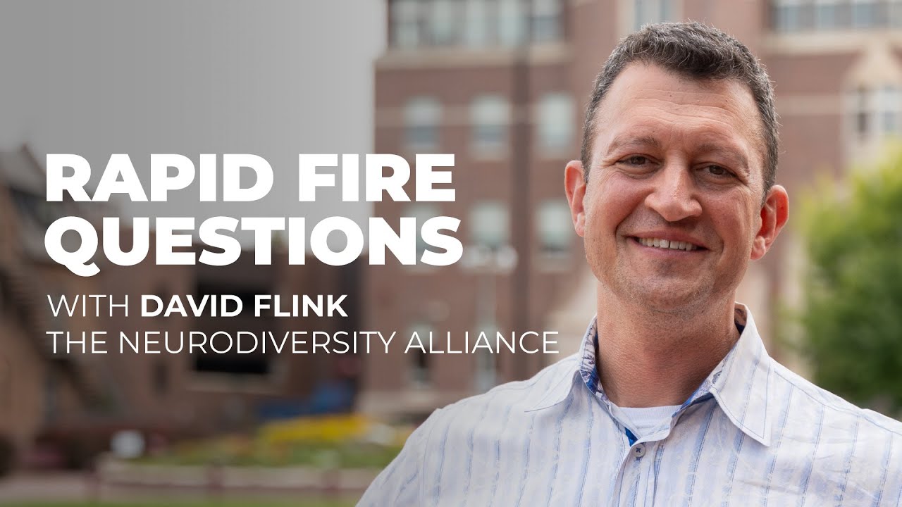 Rapid Fire Questions: David Flink of The Neurodiversity Alliance