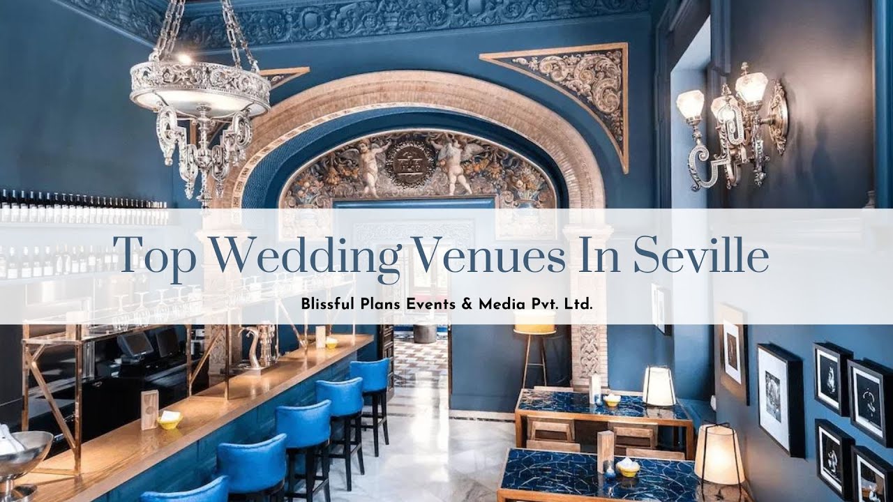 Top Wedding Venues in Seville | Luxury Wedding Planners