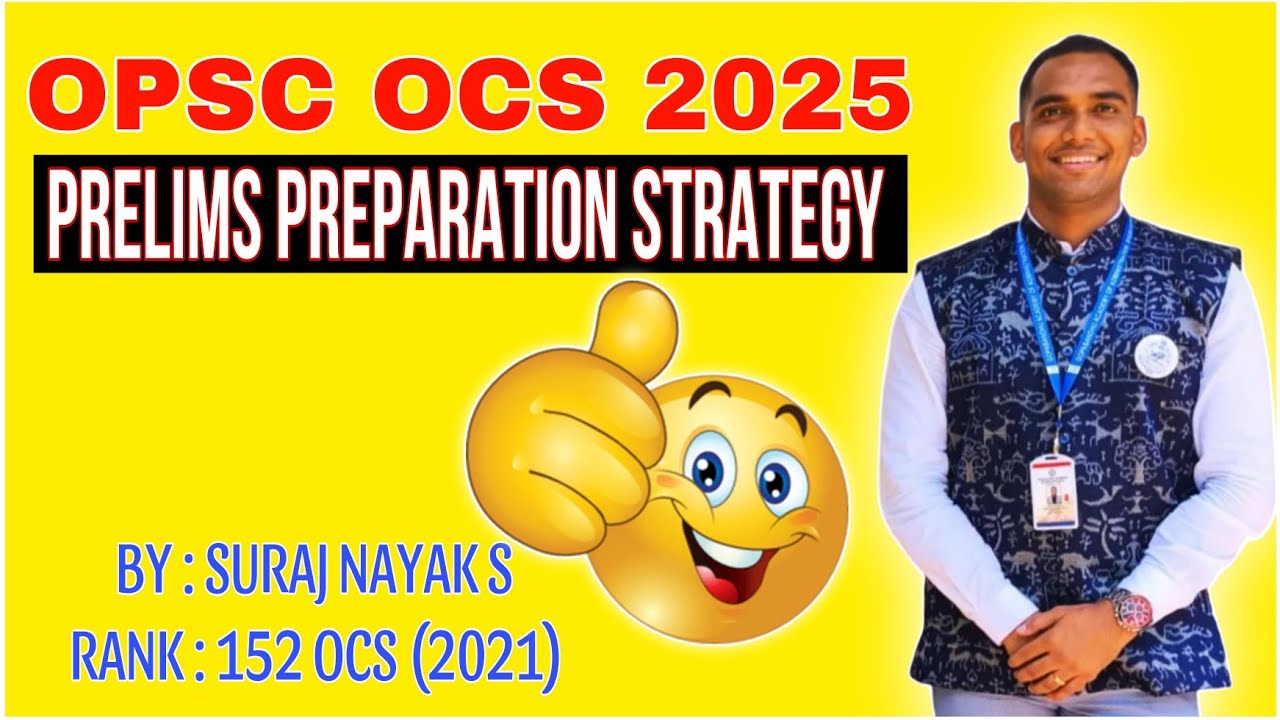 OPSC OCS OAS 2025 Prelims preparation strategy by Suraj Nayak S (Rank-151, OCS 2021) | 