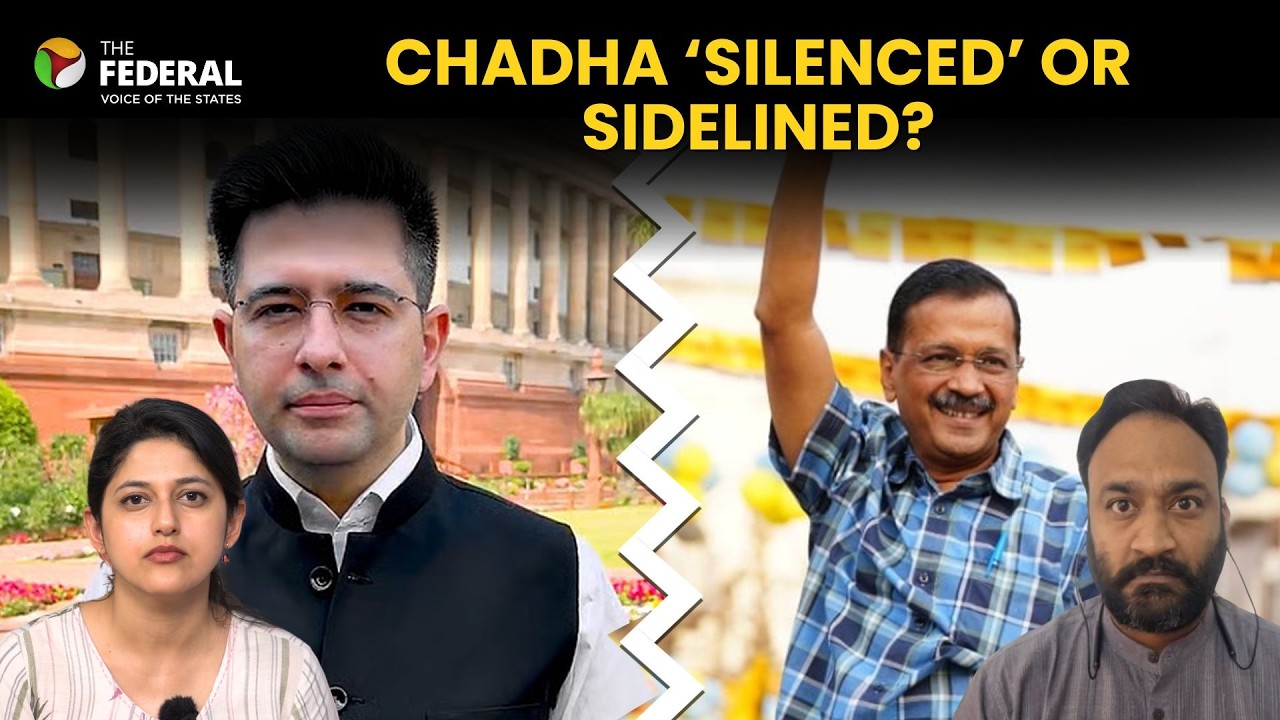 Raghav Chadha vs AAP rift explodes after &lsquo;silenced&rsquo; charge | The Federal