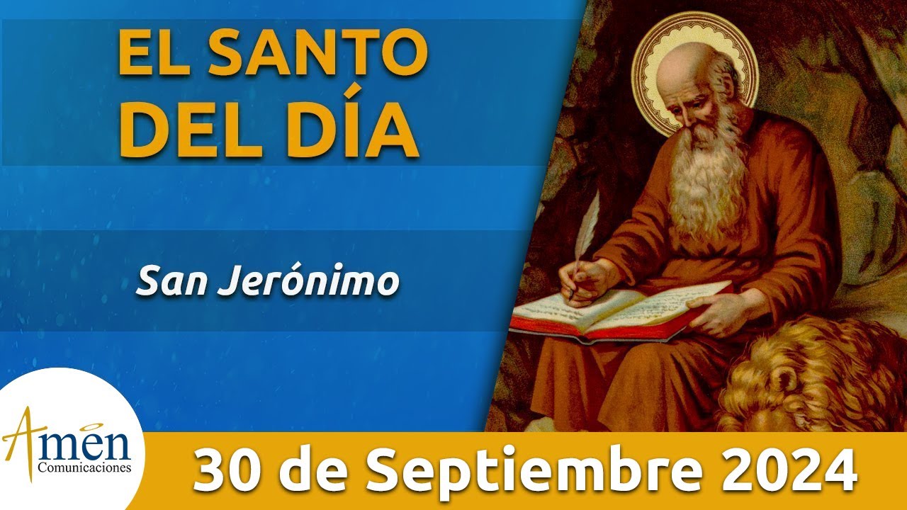 Santo de Hoy 30 de Septiembre l San Jerónimo l Amén Comunicaciones