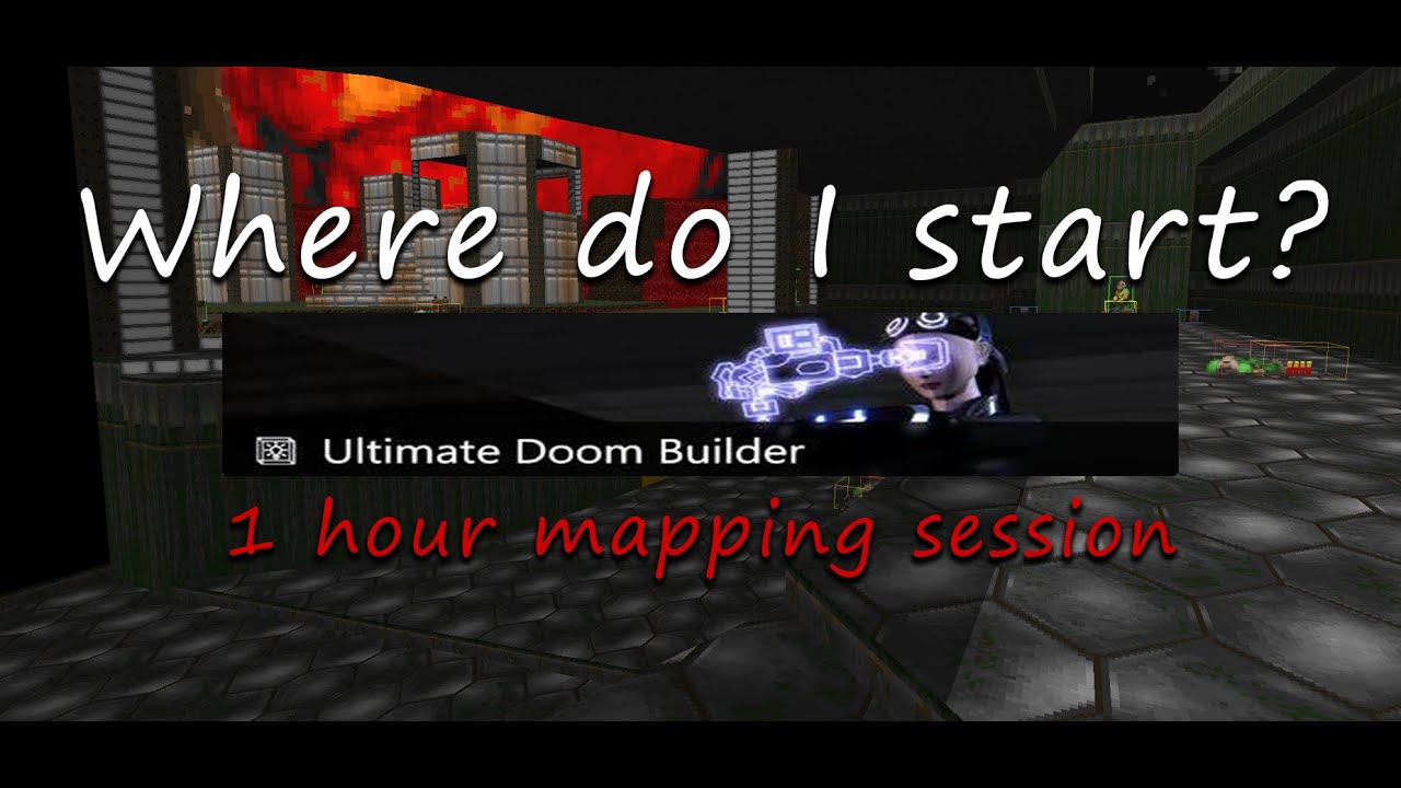 Ultimate Doom Builder Tutorial #1 - Where do I start? (1-HOUR MAPPING SESSION)