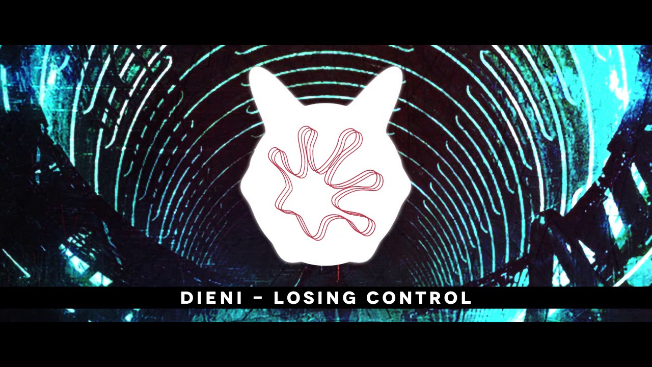 Dieni - Losing Control [OUT NOW]