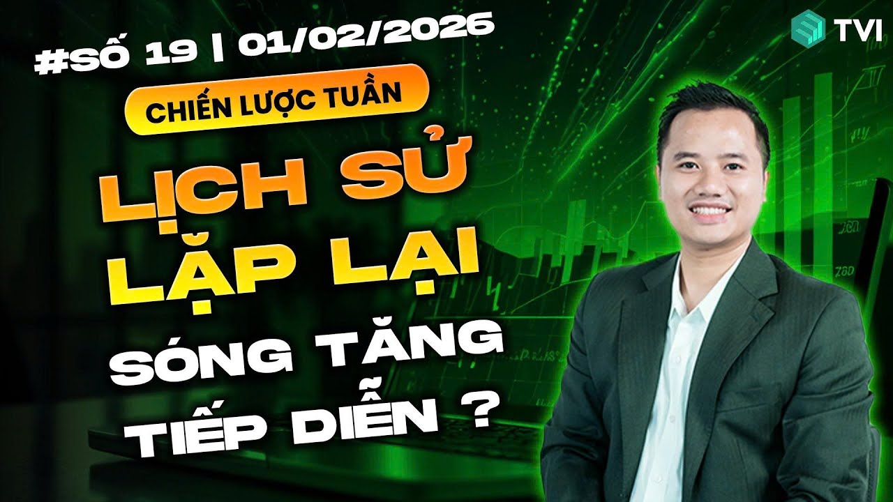 Lịch sử lặp lại - Sóng tăng tiếp diễn ? - Live số 19/2026