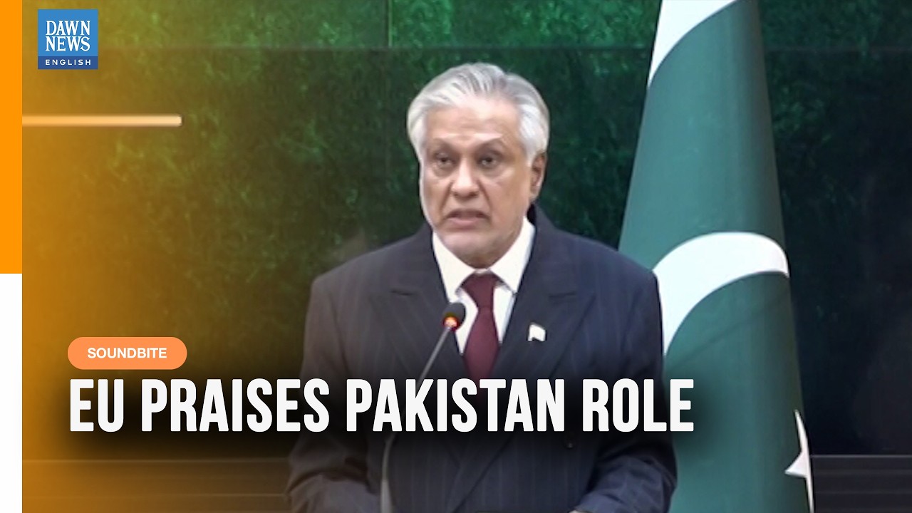 EU Praises Pakistan&rsquo;s Role in US-Iran War Mediation | DPM Dar, EU's Kaja Kallas | Press Conference