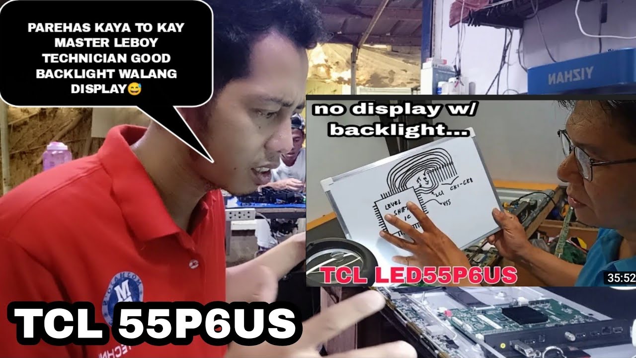TCL 55 GOOD BACKLIGHT NO DISPLAY/PAREHAS KAYA TROUBLE KAY MASTER LEBOY TECHNICIAN 😊