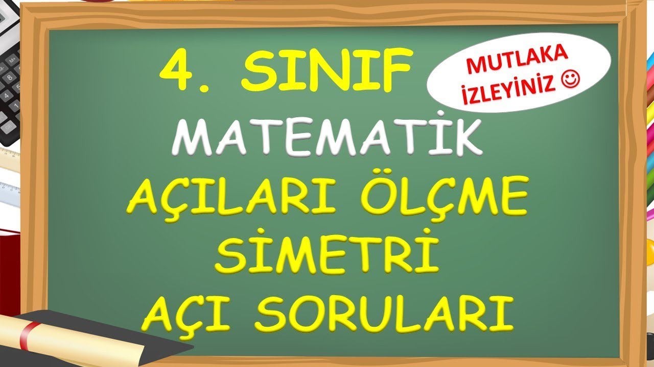 4. Sınıf Matematik Açı Ölçme ve Simetri - Yardımcı Öğretmen