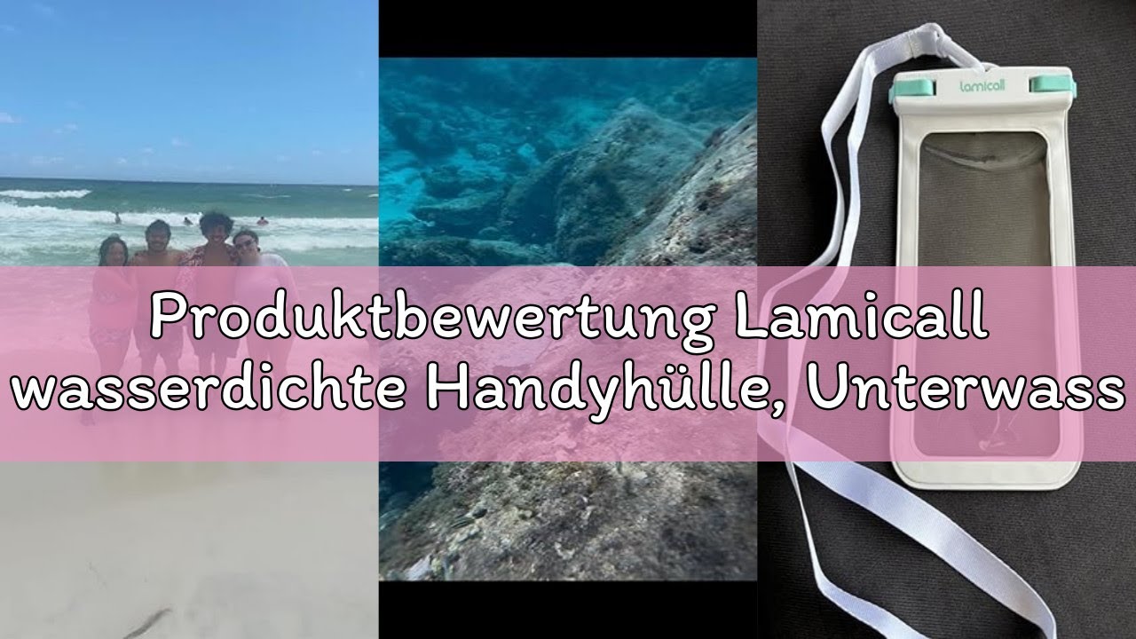 Produktbewertung Lamicall wasserdichte Handyhülle, Unterwasser Handytasche - [2 Stück] IPX8 Wasserfe