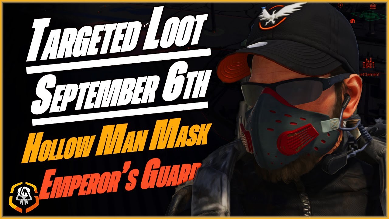 The DIVISION 2 | Targeted Loot Today | September 6 | Hollow Man | Farming Guide