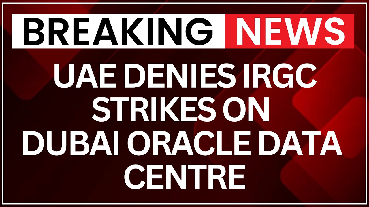 UAE Denies IRGC Strikes on Dubai Oracle Data Centre: Fake News Alert | NewsX