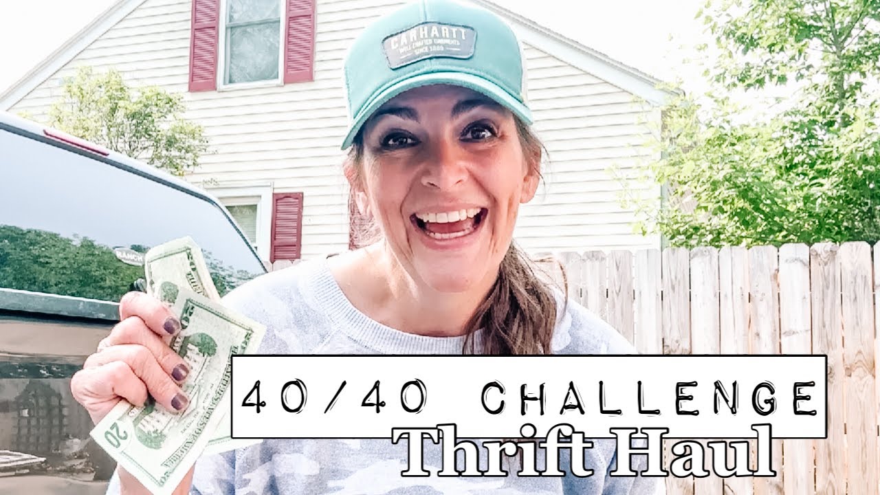 Thrift Haul - 40/40 Challenge - I found a lot for $40 at Goodwill - Reselling and Upcycling
