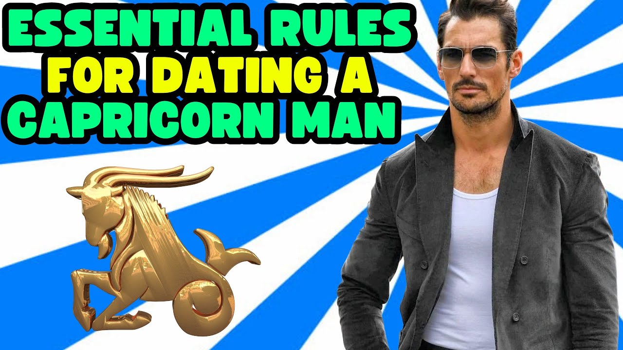 10 Essential Rules for Dating a Capricorn Man
