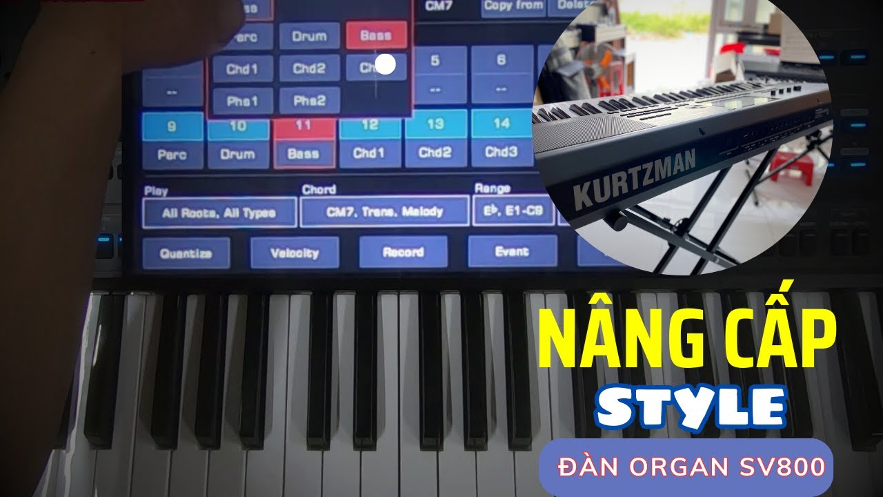 Tự nâng cấp điệu đàn Organ Kurtzman SV800 // Cá nhân hóa Style