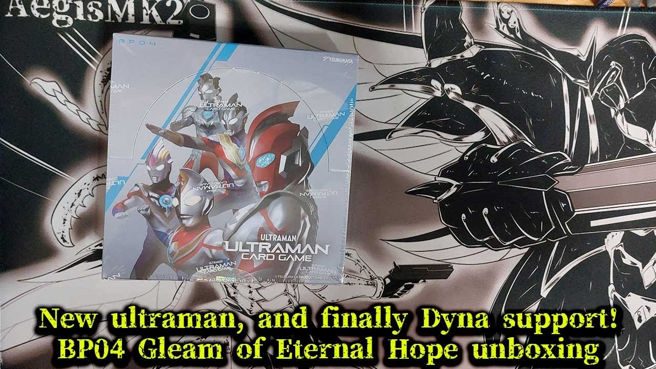 [ultraman card game] BP04 Gleam of Eternal Hope unboxing