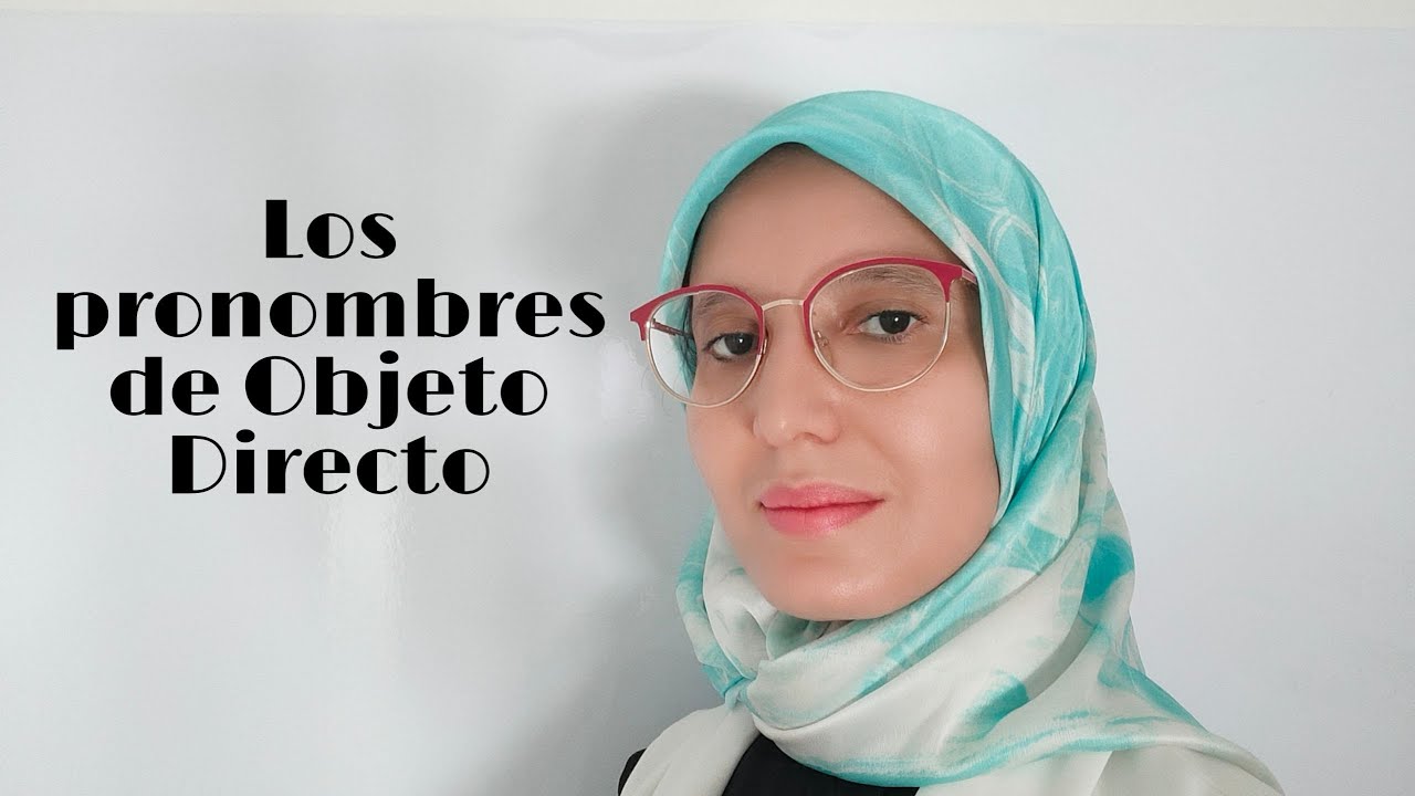 Los pronombres de Objeto Directo
