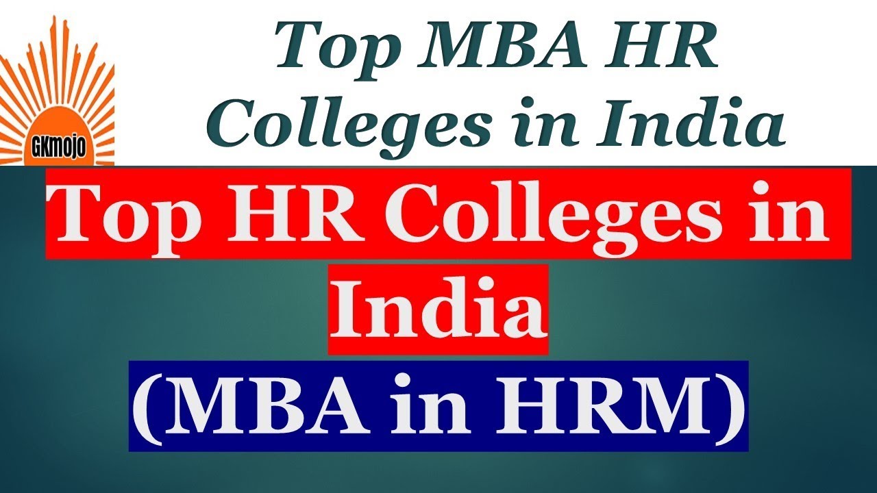 TOP 10 HR Colleges in India | Top MBA HR colleges in India 2025