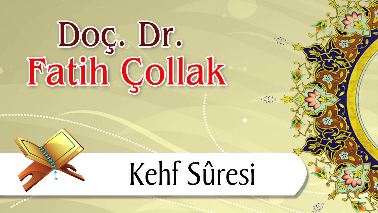 07 Kehf - Fatih Çollak