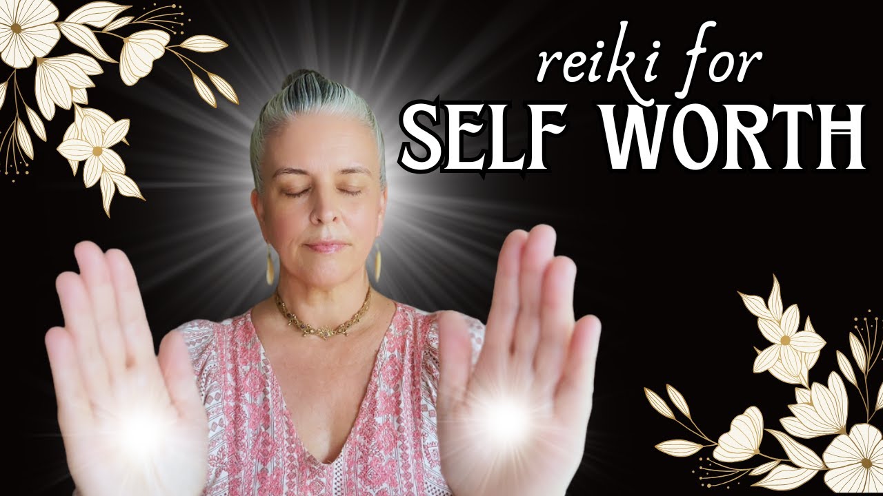 Reiki for Self Worth | Manifest Confidence, Love & Abundance