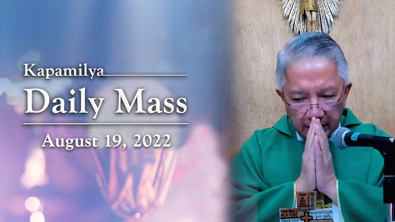 August 19, 2022 | The Law Of Love | Kapamilya Daily Mass