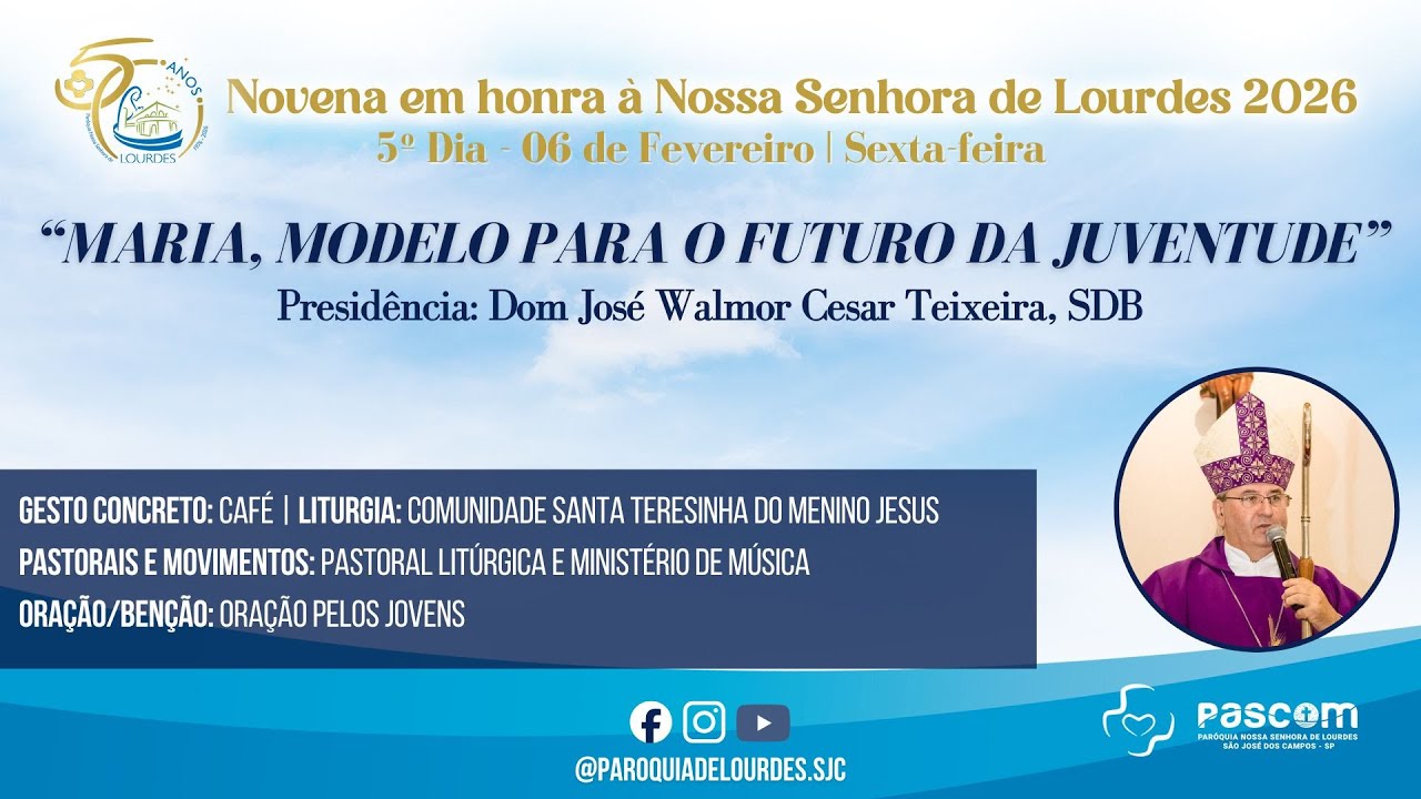 5º Dia Novena em Honra a Nossa Senhora de Lourdes - 06/02 /2026