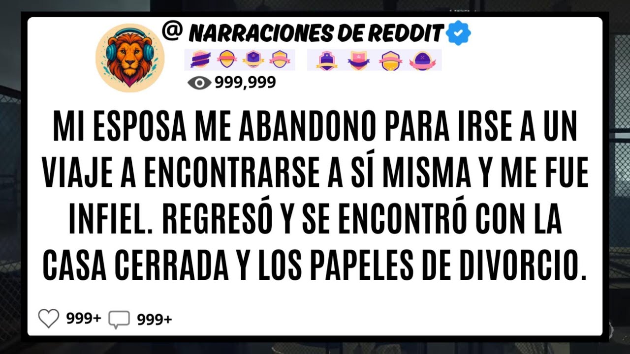 Mi ESPOSA Me Abandono Para Irse A Un Viaje A Encontrarse A Sí Misma Y Me Fue INFIEL. Regresó Y Se..