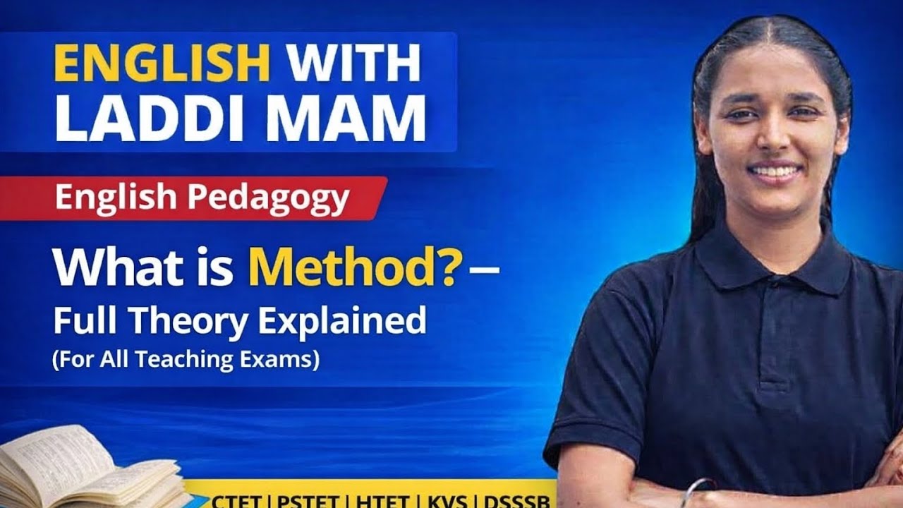 What Is Method - THEORY  CTET FEB 2026 | PSTET | ENGLISH PEDAGOGY BY LADDI MAM #3
