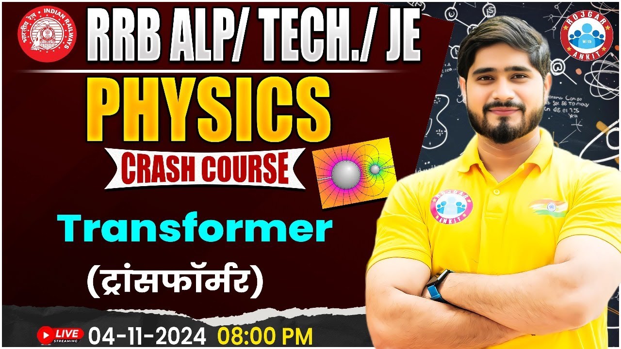RRB ALP, Technician Science | Transformer Physics Class, Physics For Railway Exams by Dharmendra Sir