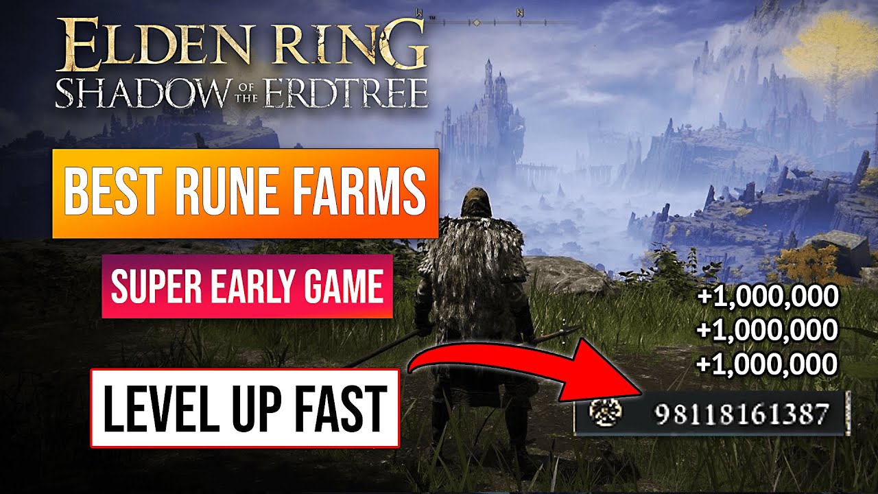 TOP 4 EARLY GAME ELDEN RING RUNE FARM | LEVEL UP FAST | EASY 1 MILLION+ RUNES!