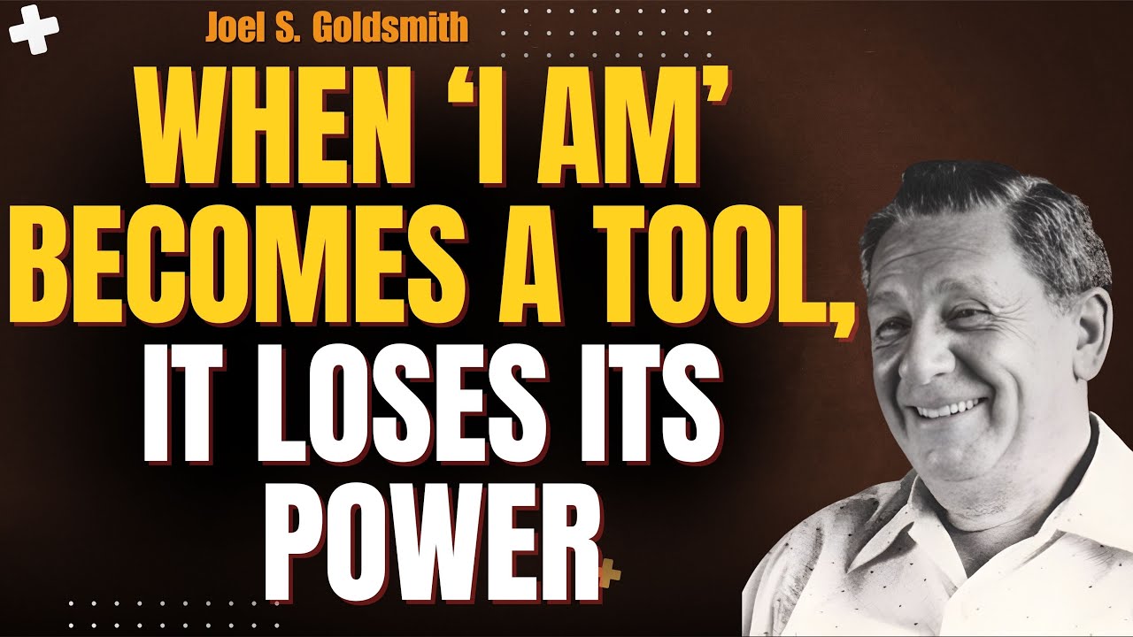 WHY “I AM” AFFIRMATIONS FAIL: The Missing REVELATION (Joel S. Goldsmith)