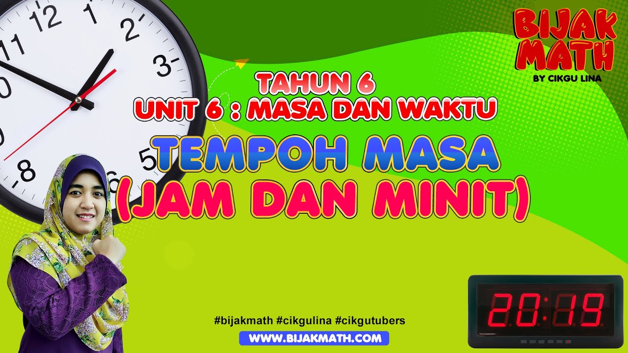 Matematik Tahun 6 Unit 6 : Masa dan Waktu - Tempoh Masa (Jam dan Minit) #bijakmath