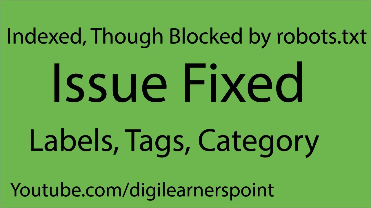 Indexed, though blocked by robots.txt|issue fixed|blog on blogger