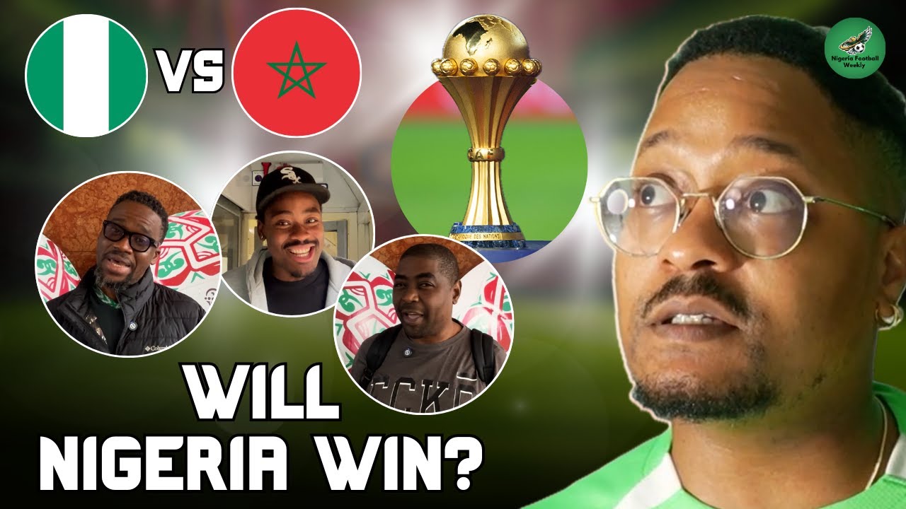 Nigeria vs Morocco AFCON Semi-Final Predictions 🇳🇬🇲🇦 Fans Speak!