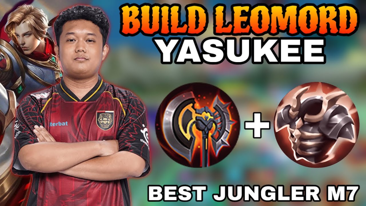 BUILD LEOMORD YASUKEE TERSAKIT 2026 BEST JUNGLER M7!! BUILD LEOMORD TERSAKIT BY YASUKEE