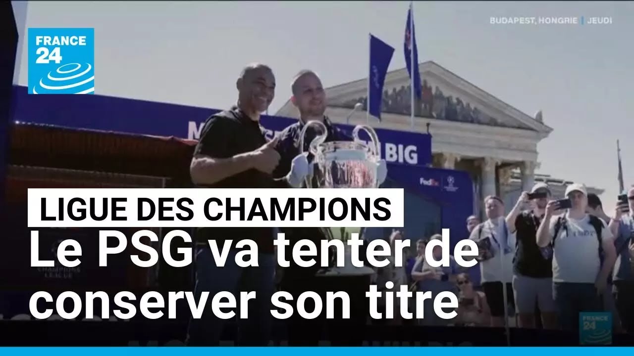 Ligue des champions : le PSG va tenter de conserver son titre &bull; FRANCE 24