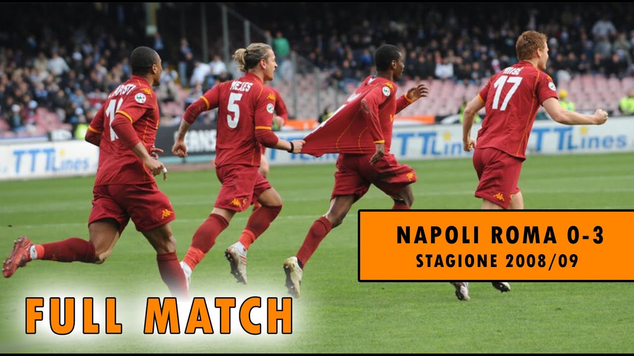 Napoli Roma 0-3 | Full Match stagione 2008/09