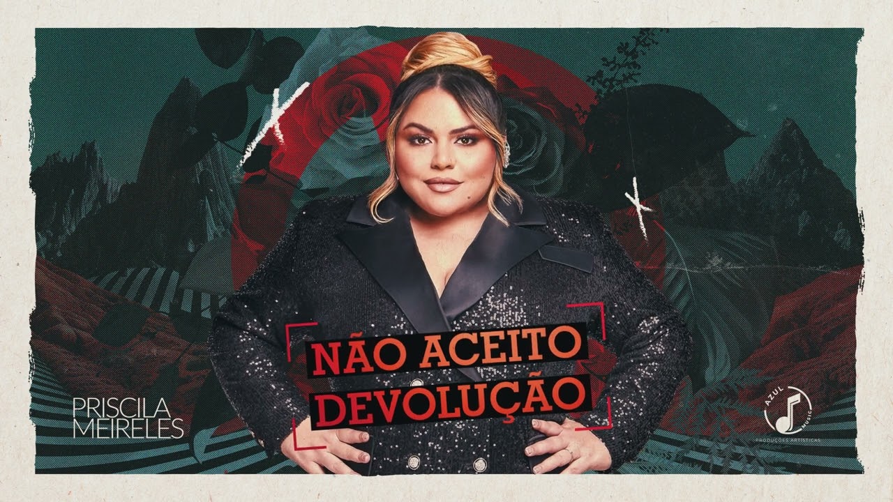Não Aceito Devolução (Já deixei de ser sua mulher) - Priscila Meireles