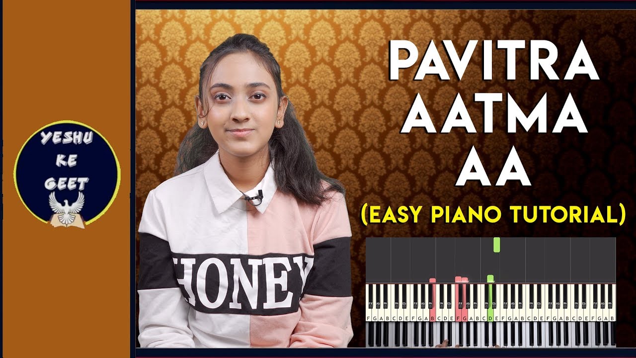 Pavitra Aatma Aa - Easy Piano/Keyboard Chords | Tutorial | Hindi Worship Songs | Yeshu Ke Geet
