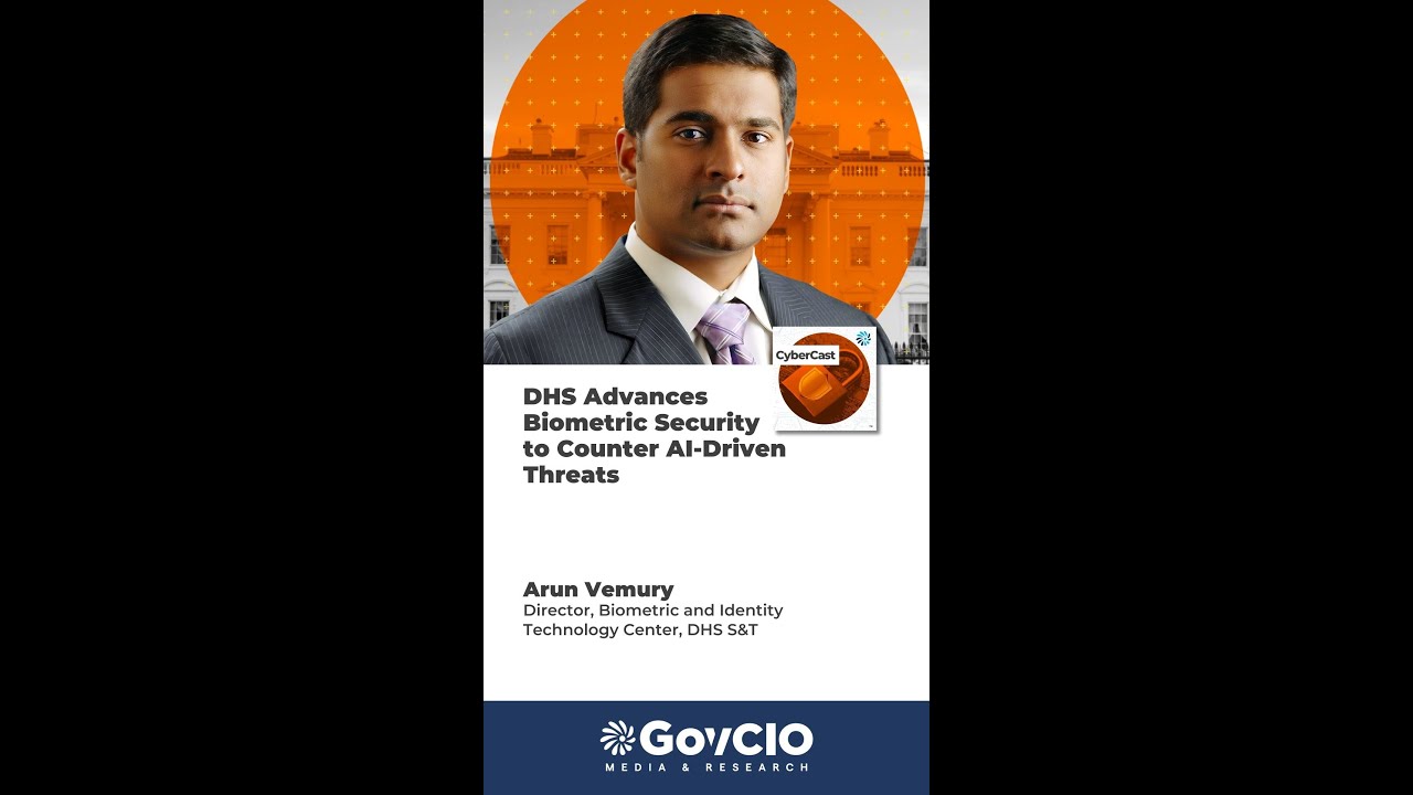 DHS Advances Biometric Security to Counter AI-Driven Threats