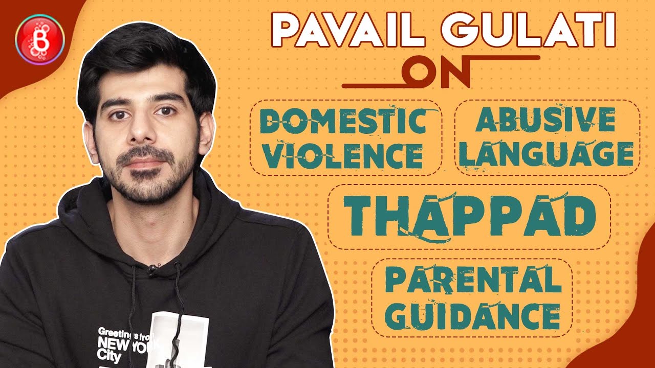 Pavail Gulati's STRONG Stand On Domestic Violence, Abusive Language, Parental Guidance | Thappad