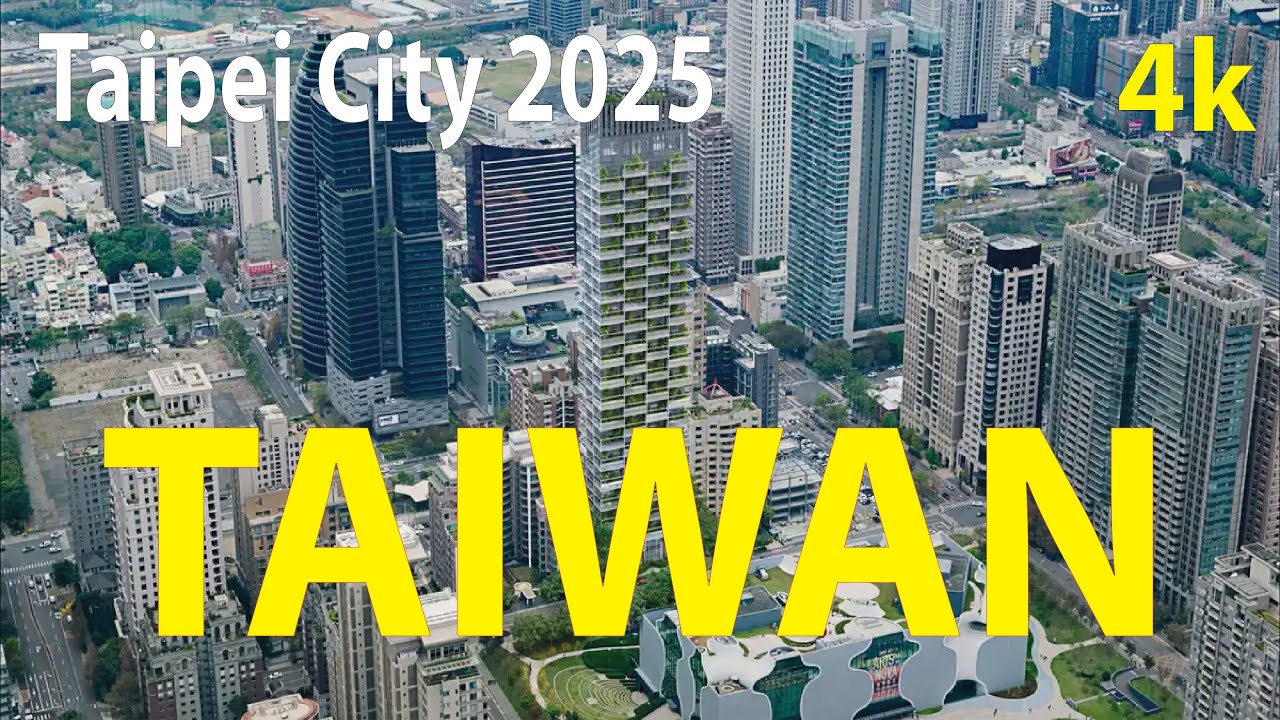 Taipei City - Taiwan 4K By Drone 2025